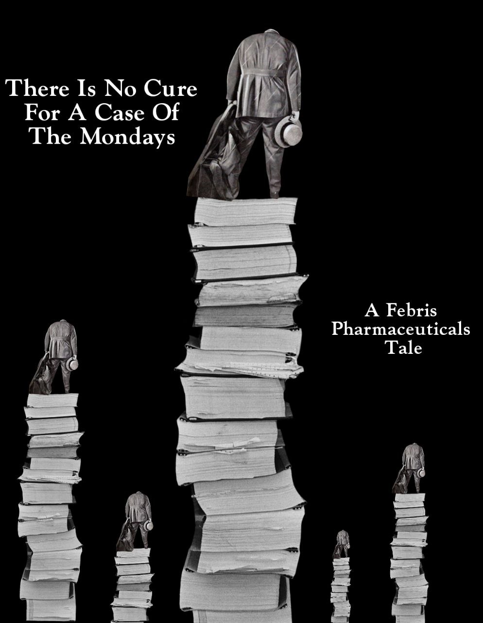 There Is No Cure For A Case Of The Mondays